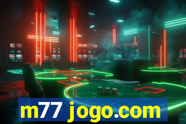 m77 jogo.com